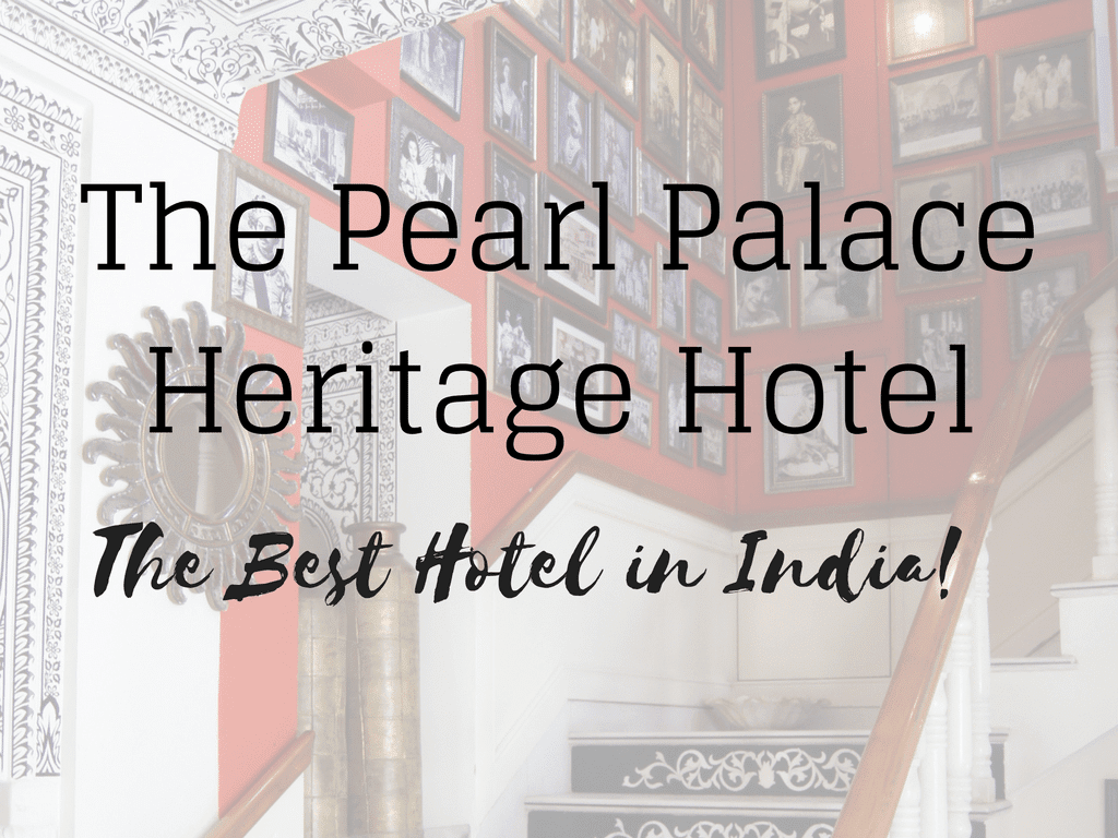 The Pearl Palace Heritage Jaipur review