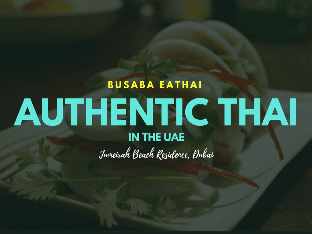 Busaba Eathai JBR Dubai review