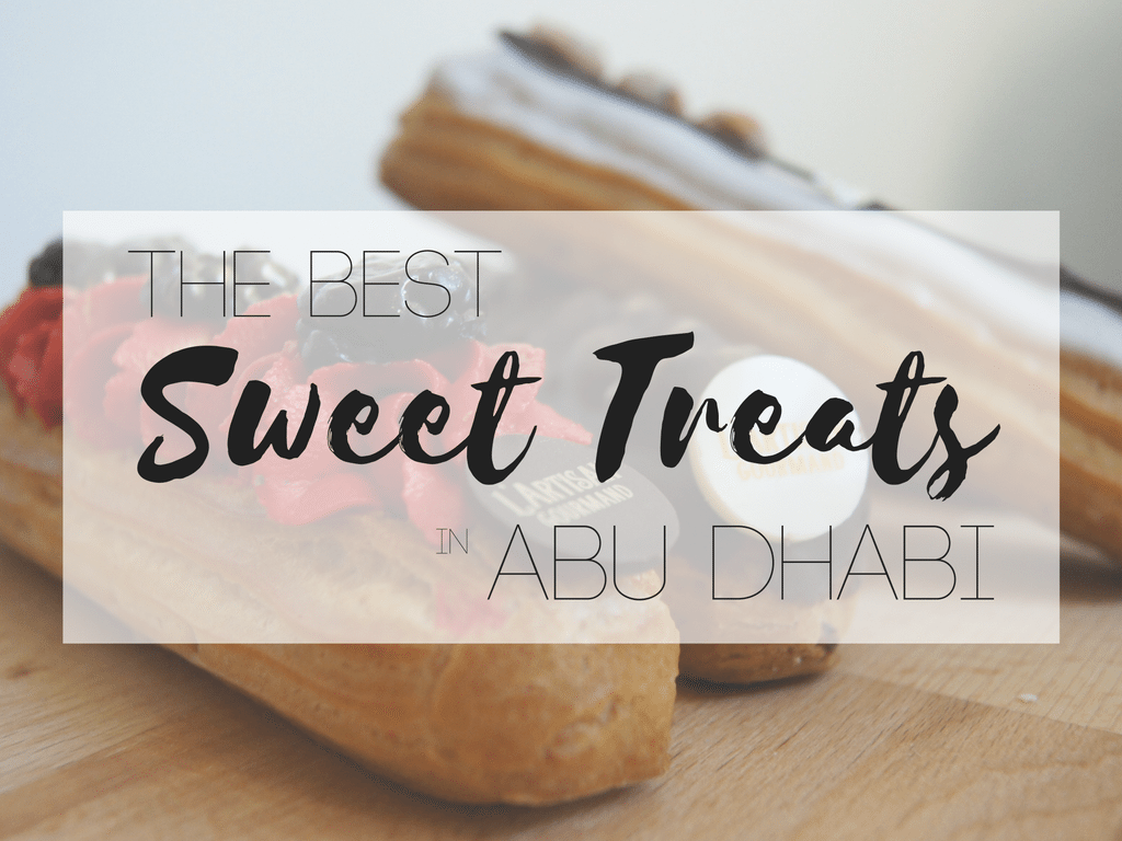 The Best Desserts in Abu Dhabi
