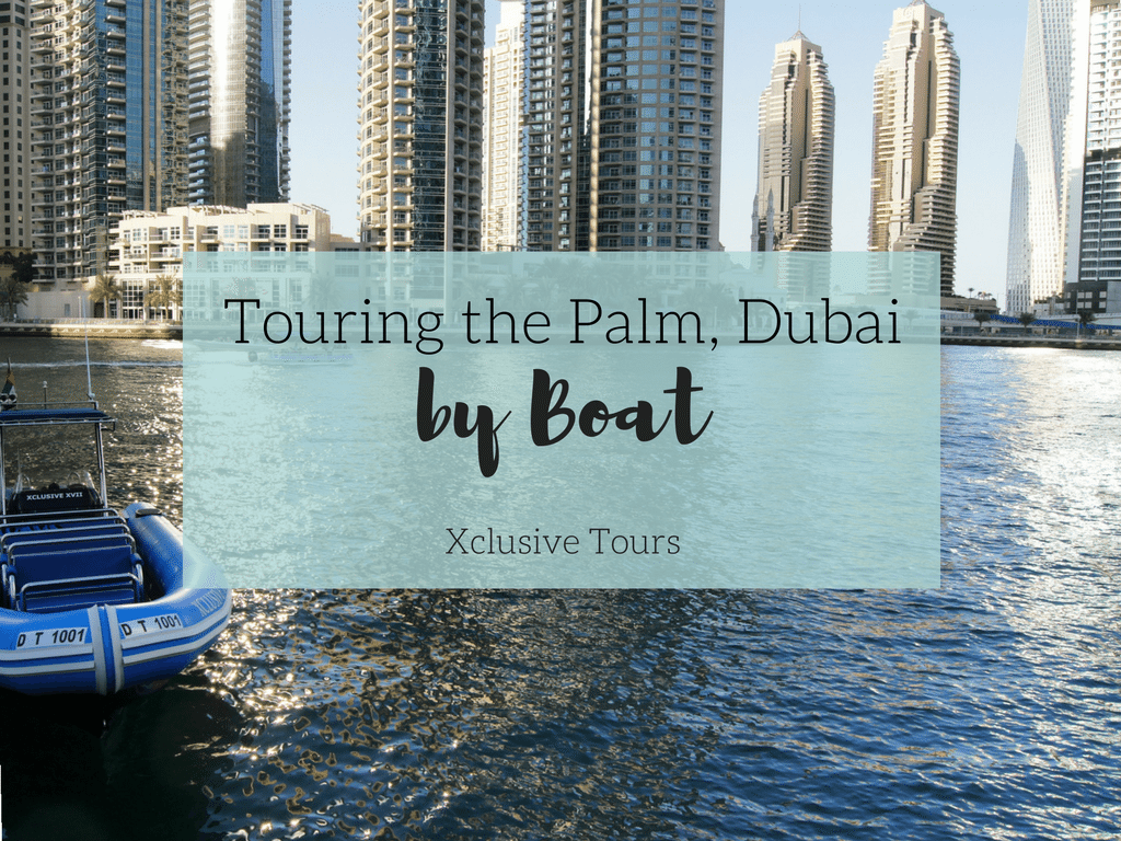 Palm Boat Tour Dubai Xtreme review